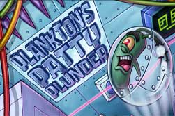 Plankton’s Patty Plunder